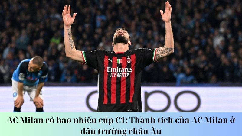 AC Milan có bao nhiêu cúp c1: Những cầu thủ huyền thoại của AC Milan