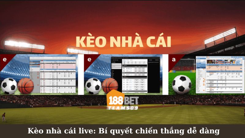 Các loại kèo nhà cái live phổ biến