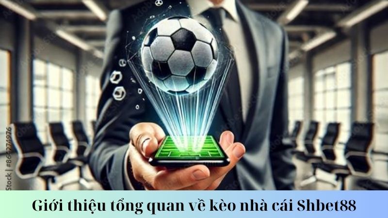 Các loại kèo nhà cái Shbet88  phổ biến