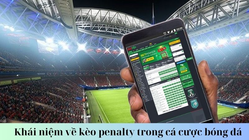 Cách thức hoạt động của kèo penalty