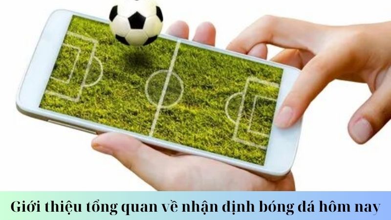 Các yếu tố ảnh hưởng đến nhận định bóng đá hôm nay