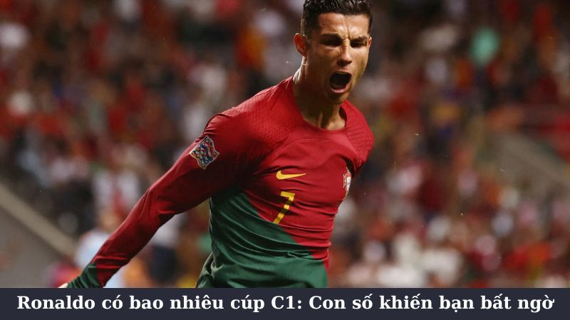 Ronaldo có bao nhiêu cúp C1: Thành tựu khác ngoài Champions League