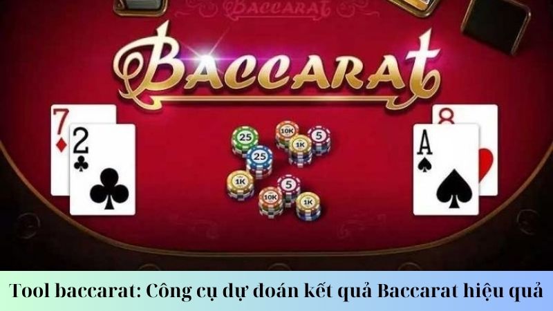 Các loại tool baccarat phổ biến