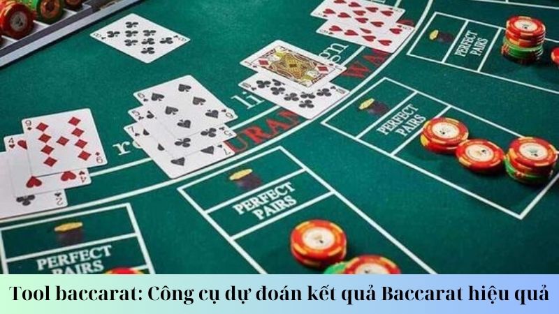 Cách sử dụng tool baccarat hiệu quả