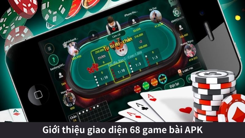 Giới thiệu giao diện 68 game bài APK