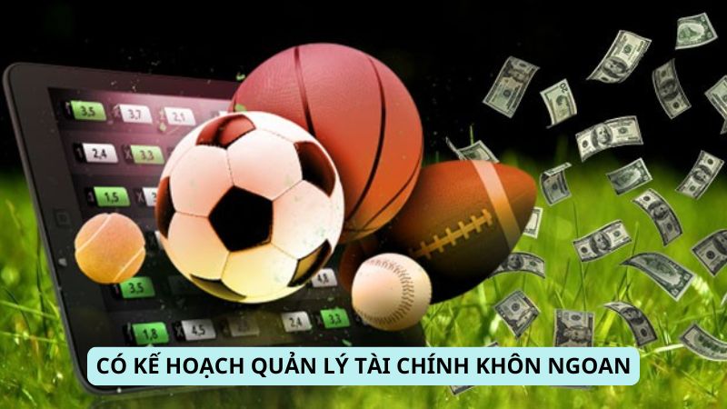 Có kế hoạch quản lý tài chính khôn ngoan