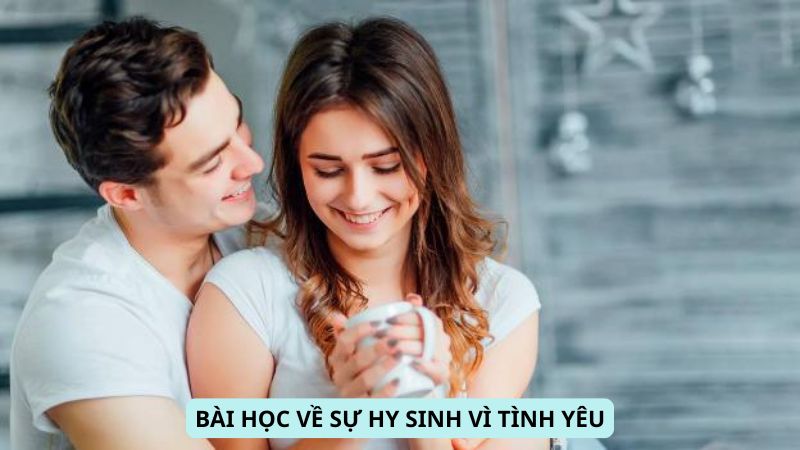 Bài học về sự hy sinh vì tình yêu